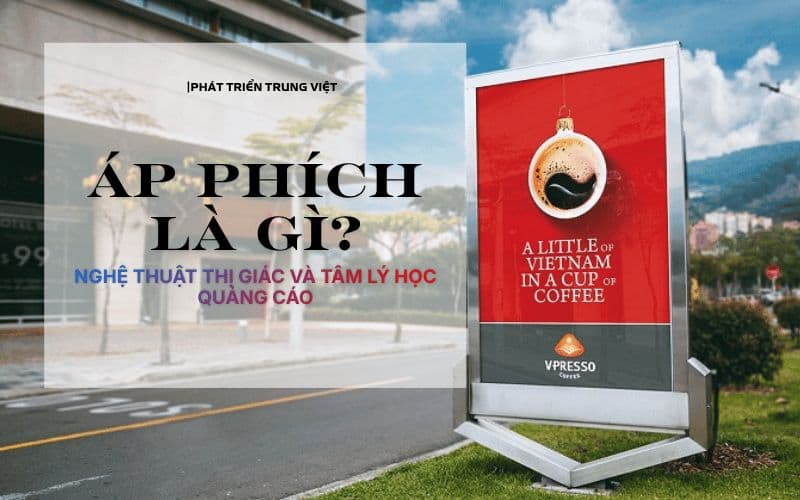 Áp Phích Là Gì? Nghệ Thuật Thị Giác Và Tâm Lý Học Quảng Cáo