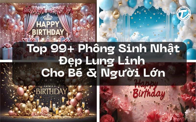 Top 99+ Mẫu Phông Sinh Nhật Đẹp Lung Linh Cho Bé &amp; Người Lớn