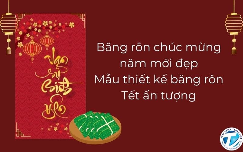 Băng rôn chúc mừng năm mới đẹp – Mẫu thiết kế băng rôn Tết ấn tượng
